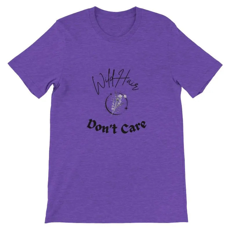Funny Wild Hair Don't Care T-Shirt - Perfect for Motorcycle Riding - Soft & Comfy Unisex Tee